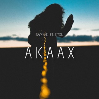 Akaax (feat. Dyou)