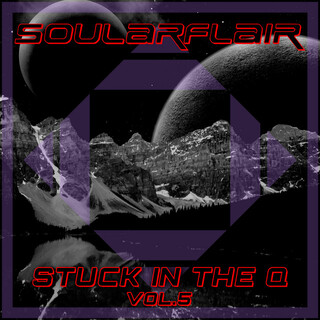 Stuck In The Q Vol, 5