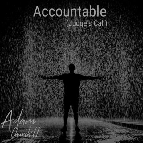 Accountable (Judge's Call) | Boomplay Music