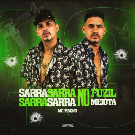 Sarra Sarra no Fuzil Sarra Sarra no Meiota ft. DJ LG | Boomplay Music