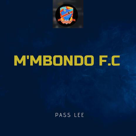 Tambwe ya mboka | M'mbondo fc | | Boomplay Music