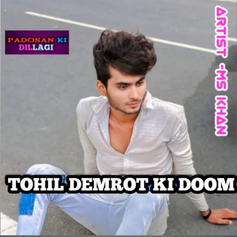 Tohil Demrot Ki Doom | Boomplay Music