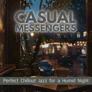 Perfect Chillout Jazz for a Humid Night