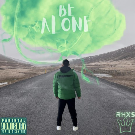 RHXS Be Alone Lyrics