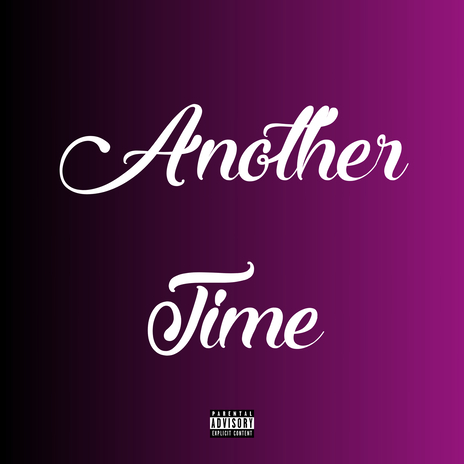 Another Time ft. TheDeanYazzie | Boomplay Music