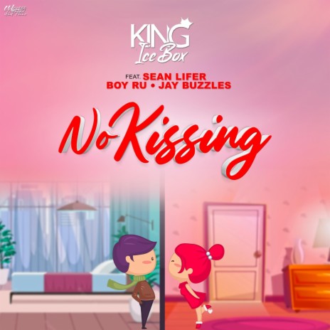 No Kissing ft. Sean Lifer, Boy Ru & Jay Buzzles