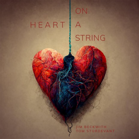 Heart On A String | Boomplay Music