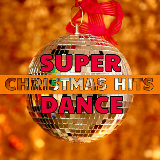 Super Dance Christmas Hits