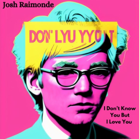 I Don't Know You But I Love You | Boomplay Music