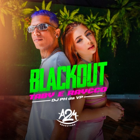 Blackout ft. Raycco & DJ PH da VP | Boomplay Music