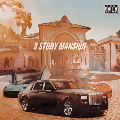 3 Story Mansion | Boomplay Music