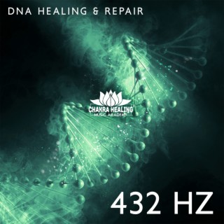 DNA Healing & Repair: 432 Hz – Binaural Tones for Meditation, Relaxation, Stress Reduction, Anxiety, Depression, Migraine (Healing Solfeggio Frequencies)