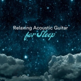 Relaxing Acoustic Guitar for Sleep