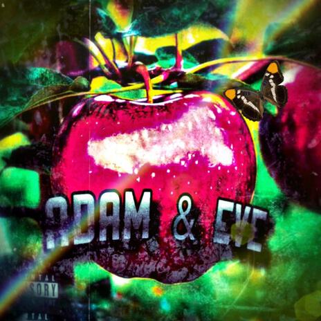 ADAM & EVE | Boomplay Music