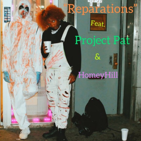 Reparations (feat. Project Pat & Homeyhill) | Boomplay Music