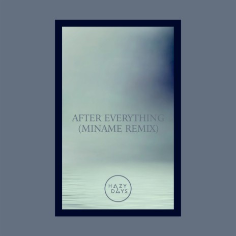 After Everything (Miname Remix) | Boomplay Music