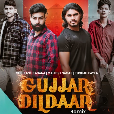 Gujjar Dildaar Remix ft. Mahesh Nagar & Tushar Payla | Boomplay Music