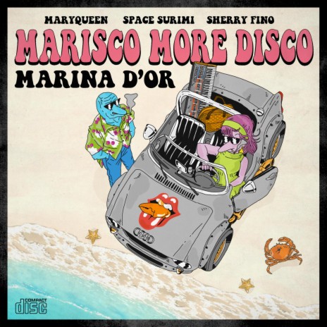 Marisco More Disco (Marina D'or) ft. Maryqueen & Sherry Fino | Boomplay Music