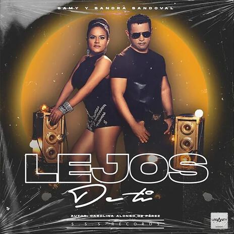 Lejos de Ti | Boomplay Music