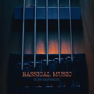 Bassical Music