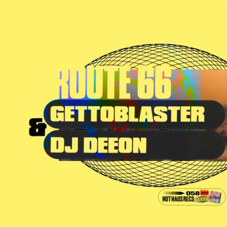 Route 66 (Original Mix) ft. DJ Deeon
