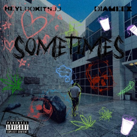 Sometimes ft. diameex | Boomplay Music