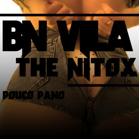 Pouco Pano ft. The Nitrox | Boomplay Music