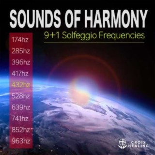 SOUNDS OF HARMONY 9＋1 Solfeggio Frequencies