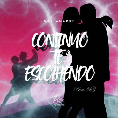 Continuo Te Escolhendo ft. Natlamadre | Boomplay Music