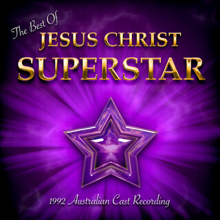 The Best of Jesus Christ Superstar (1992 Australian Cast Recording)