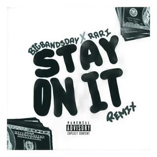 STAY ON IT (Remix)