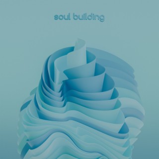 Soul Building