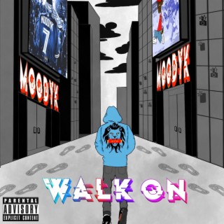 Walk On lyrics | Boomplay Music