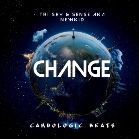 CHANGE (feat. Sense aka NewKid) | Boomplay Music