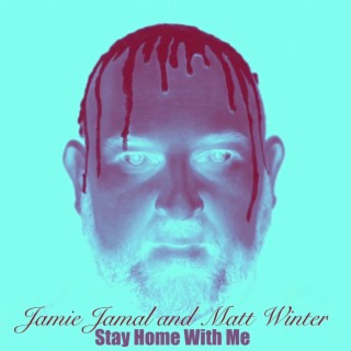 Stay Home With Me (Winter Mix) ft. Matt Winter lyrics | Boomplay Music