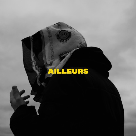 Ailleurs | Boomplay Music