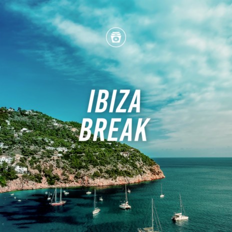 Ibiza Break | Boomplay Music
