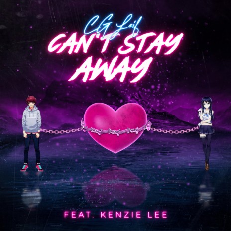 Can't Stay Away (feat. Kenzie Lee) | Boomplay Music