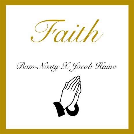 Faith (feat. Jacob Haine) | Boomplay Music