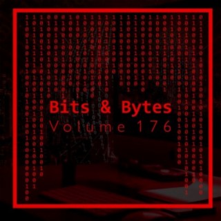 Bits & Bytes, Vol. 176