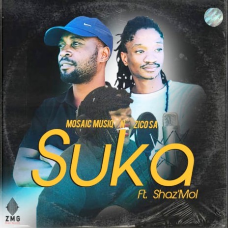 Suka ft. Zico SA & Shaz'Mol | Boomplay Music