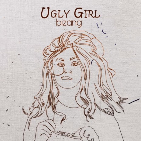 Ugly Girl | Boomplay Music
