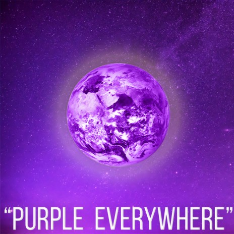 Purple Everywhere ft. The Purple Movement