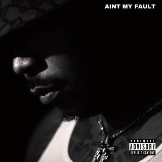 Ain't My Fault lyrics | Boomplay Music