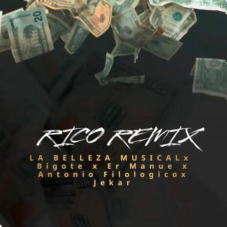 Ricoremix (Remix) ft. Bigote, Er Manue, Antonio Filologico & Jekar | Boomplay Music