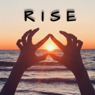 Rise