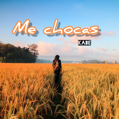 Me chocas | Boomplay Music