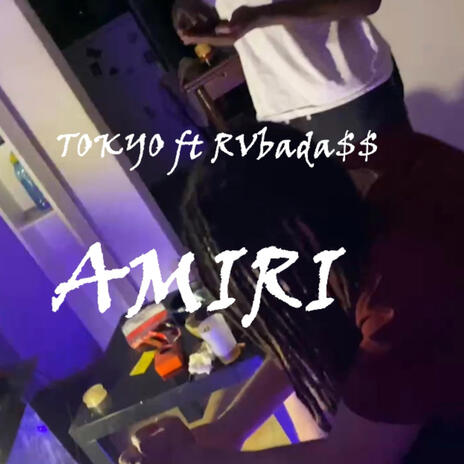 Amiri ft. RVbada$$ | Boomplay Music