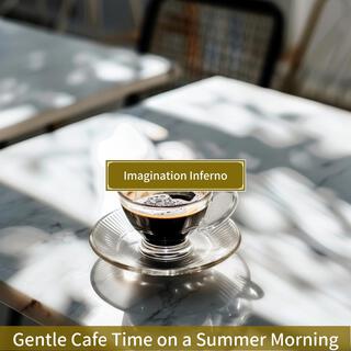 Gentle Cafe Time on a Summer Morning