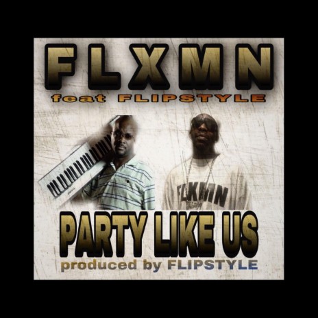 Party Like Us (Radio Edit) ft. Flipstyle | Boomplay Music